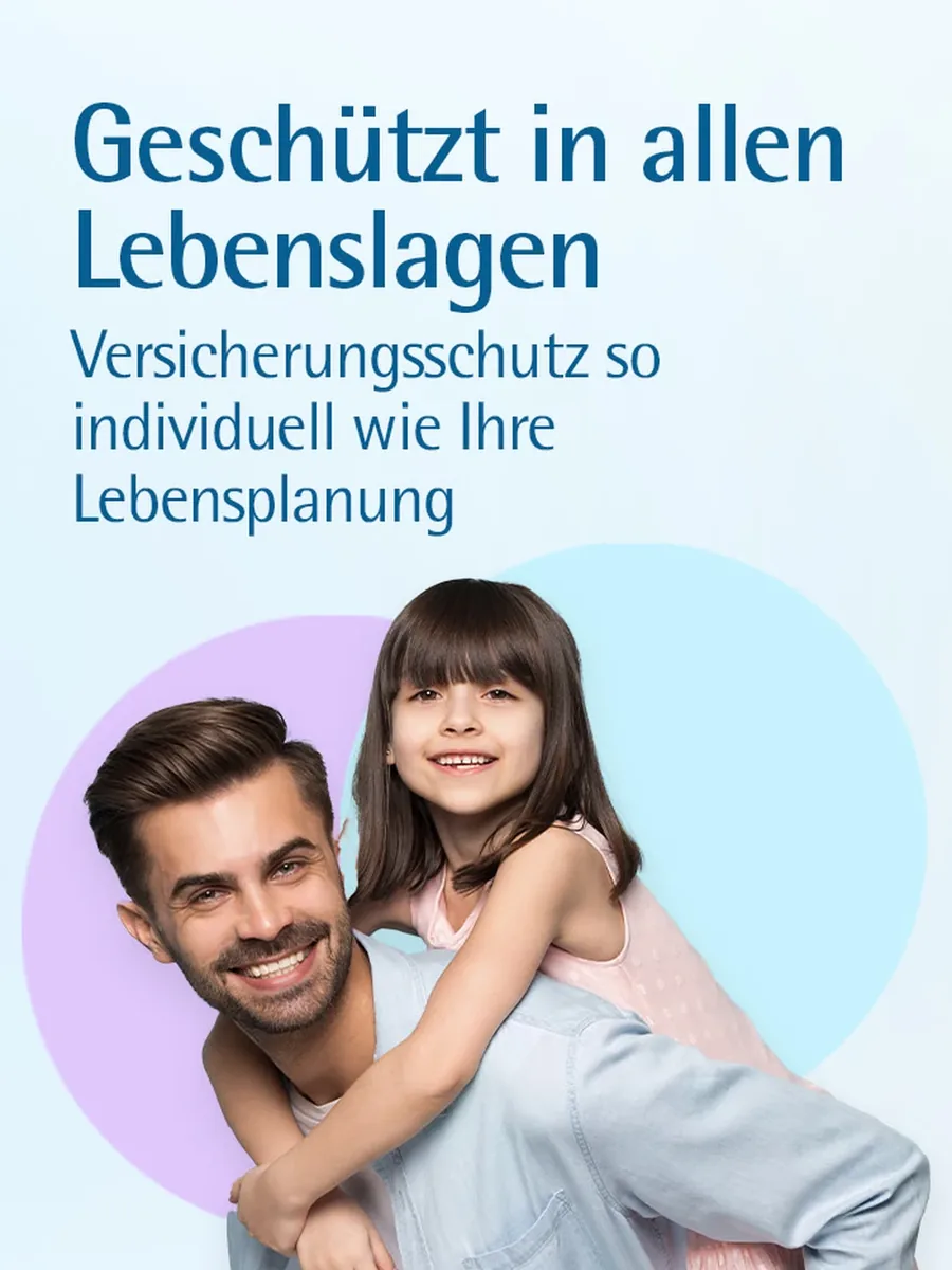 Mobil-Header Lebensphasen: Vater mit Tochter auf dem Rücken vor zwei Kreisen, Headline Geschützt in allen Lebenslagen