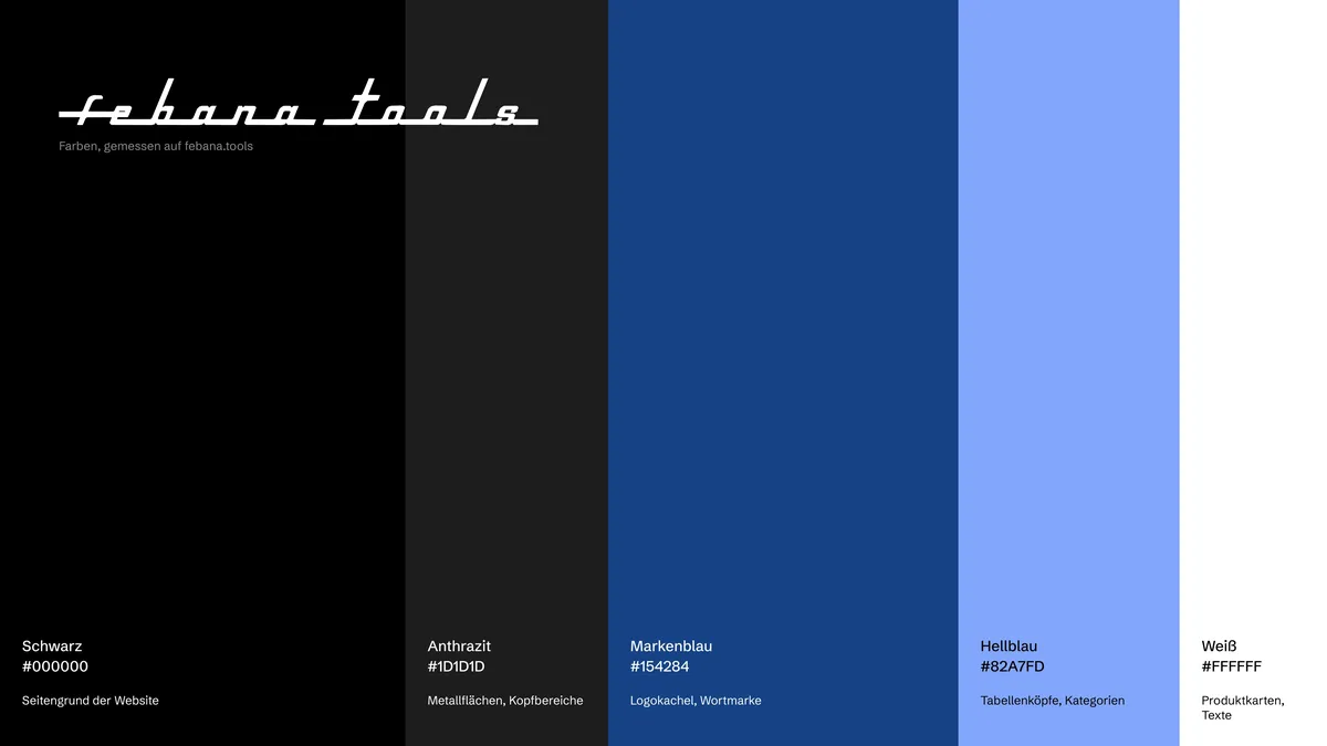 Farbboard febana tools: Schwarz, Anthrazit, Markenblau, Hellblau, Weiß mit Hex-Werten und Wortmarke